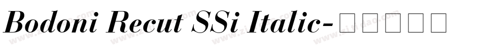 Bodoni Recut SSi Italic字体转换